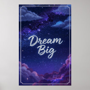 Poster Citation de la nuit étoilée « Rêve grand »