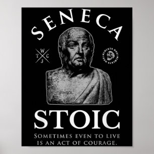 Poster Citation de Seneca "acte de courage"