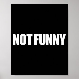 Poster Citation d'humour sarcastique pas drôle Design de