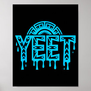 Poster Citation drôle de l'argot Yeet Humour Meme 