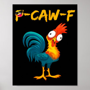Poster Citation drôle d'humour de poulet Coq Meme Caw F 