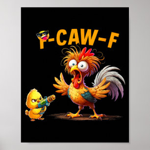 Poster Citation drôle d'humour de poulet Coq Meme Caw F P