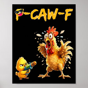 Poster Citation drôle d'humour de poulet Coq Meme Caw F P