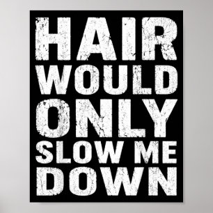 Poster Citation drôle graphique : les cheveux ne feraient