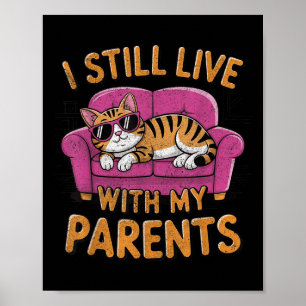 Poster Citation Drôle Je Vis Toujours Avec Mes Parents Dr
