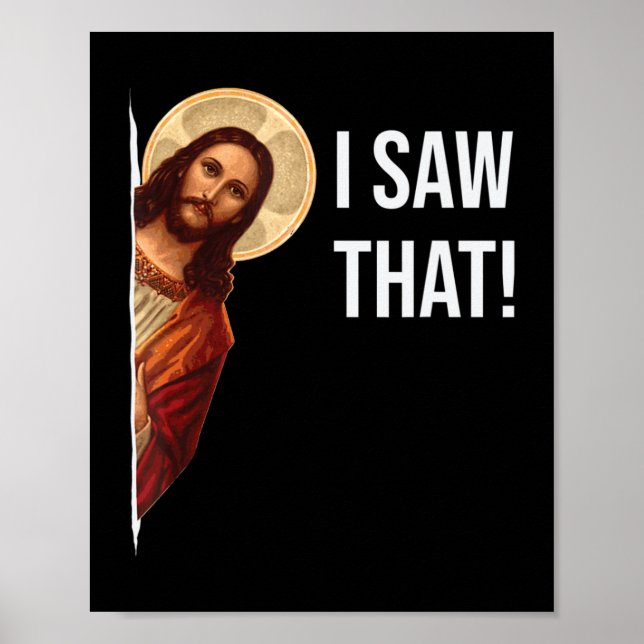 Poster Citation Drôle Jésus Mème J'Ai Vu Ce Chrétien T-Sh (Devant)