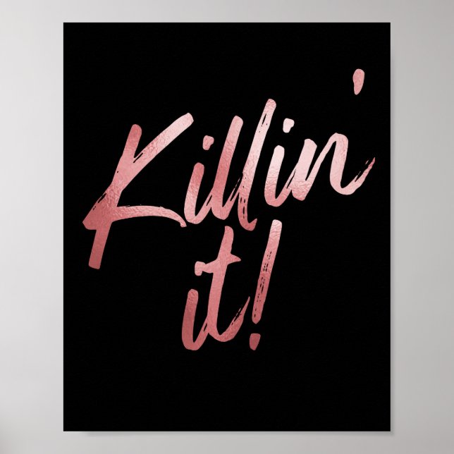 Poster Citation en or noir et Rose Killin' It (Devant)