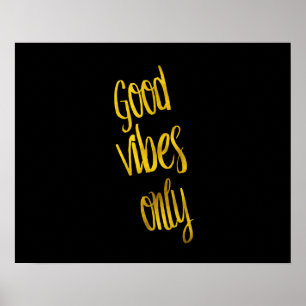 Poster Citation Good Vibes uniquement Gold Faux Foil Vibe
