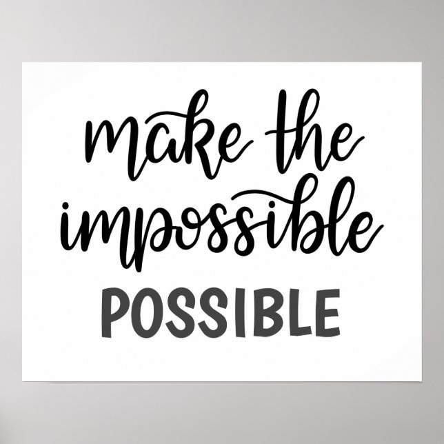 Poster Citation inspirante rendre impossible (Devant)
