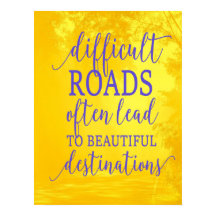 Citation Inspirationnelle Routes difficiles