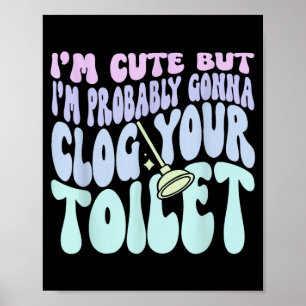 Poster Citation Je Suis Mignon Mais Je Vais Boucher Vos T