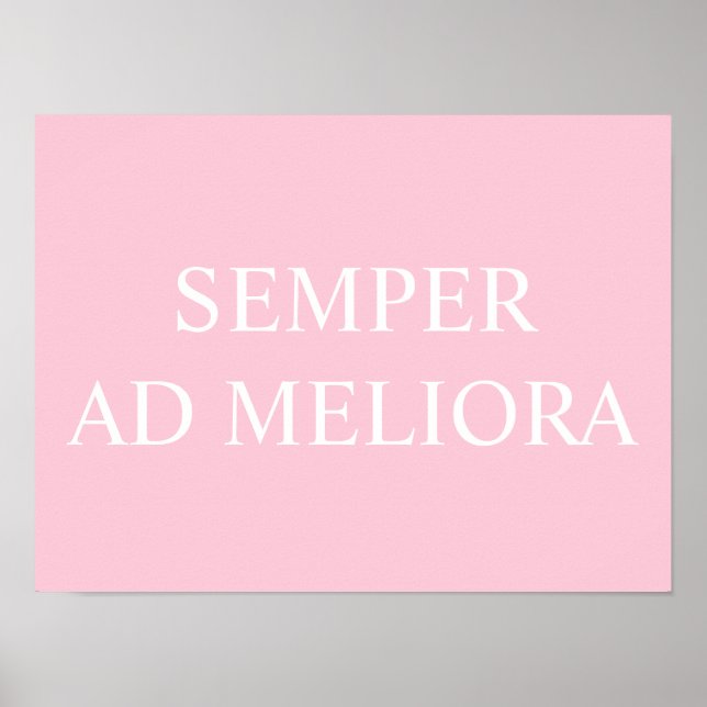 Poster Citation latine Semper Ad Meliora Rose (Devant)