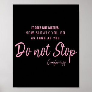 Poster Citation motivante de Confucius Black Nk N'arrêtez