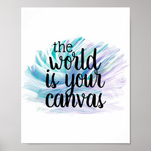 Poster citation motivationnelle le monde est votre toile