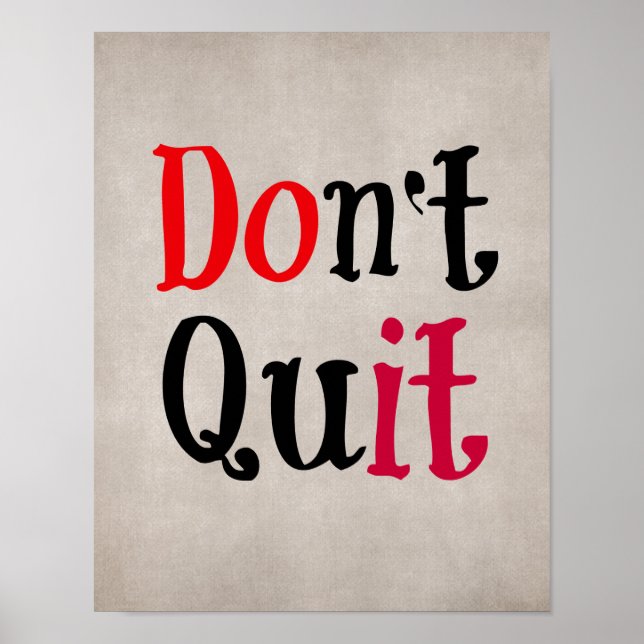 Poster Citation motivationnelle : Ne pas quitter (Devant)