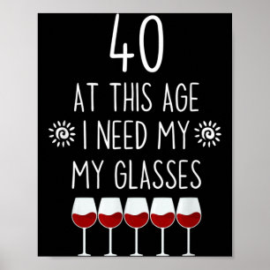 Poster Citation pour amateur de vin 40 ans J'ai besoin de