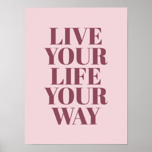 Poster Citation 'Vivez Votre Vie à Votre Manière' Typogra