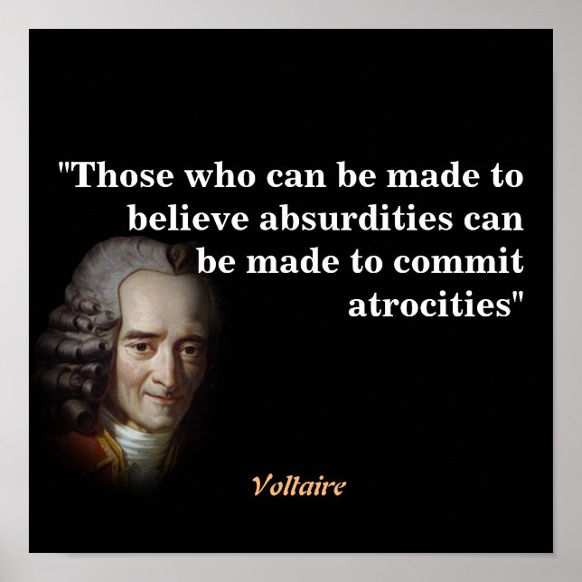 Poster Citation Voltaire Sur Les Absurdités Et Les Atroci (Devant)