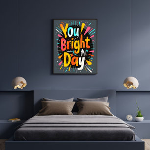 Poster Citations Motivantes Courtes « Vous Éclairez Ma Jo