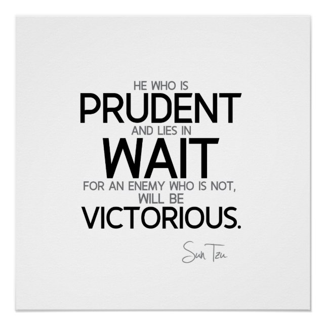Poster CITATIONS : Sun Tzu : Prudent, attendez (Devant)
