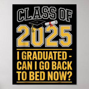 Poster Cl De 2025 Graduation Puis-Je Retourner Au Lit Drô