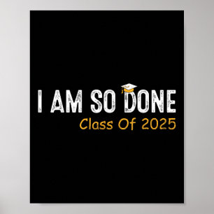 Poster Cl De 2025 Je Suis Si Terminé Graduation Pour Lui