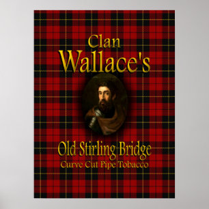 Poster Clan Wallace's Old Stirling Bridge Pipe Tobacco