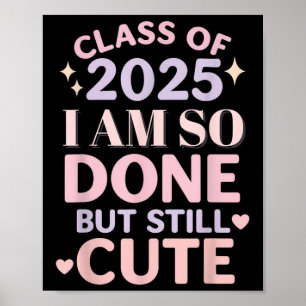 Poster Classe De 2025 Je Suis Tellement Fait Chirte De Gr
