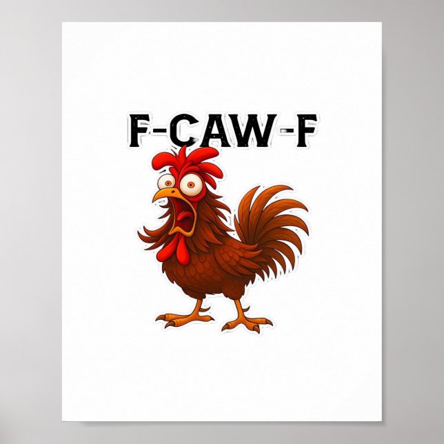 Poster Classique de poulet F-Caw-F (Devant)