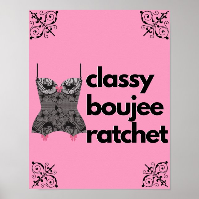 Poster Classy Boujee Ratchet | Lingerie rose et noire (Devant)