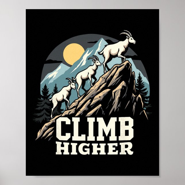 Poster Climb Higher Mountain Goat Adventure Motivational  (Devant)
