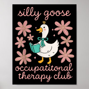 Poster Club de thérapie occupationnelle de l'oie idiote d