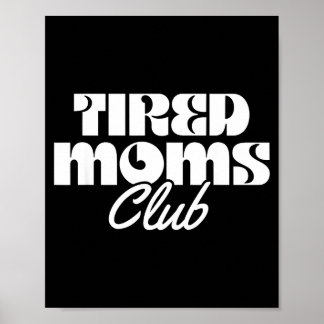 Poster Club des mamans fatiguées drôle de vie de maman ma