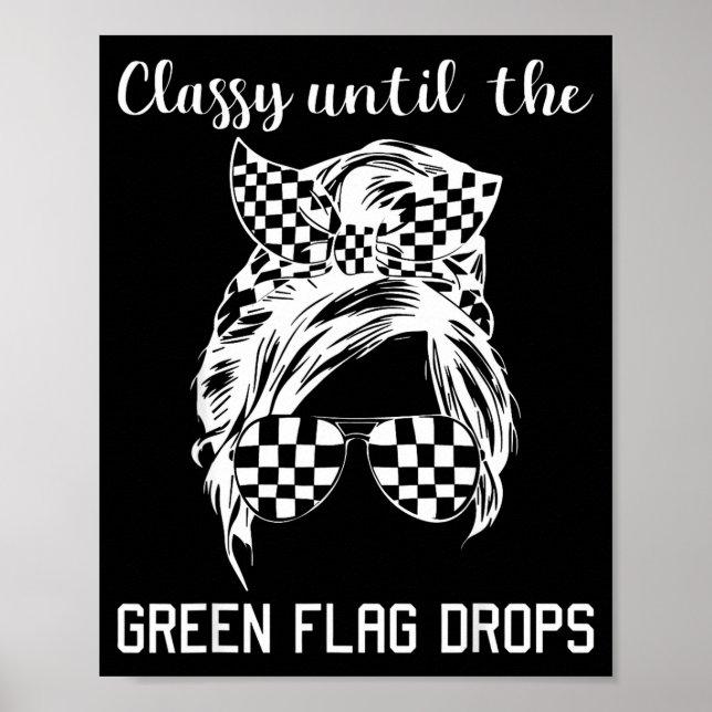 Poster Cly Until The Green Flag Drops Messy Bun Racing Wo (Devant)