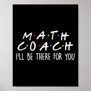 Poster Coach de maths Je serai là pour vous Cadeau de pro