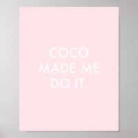 Coco M'A Fait Le Faire Rose