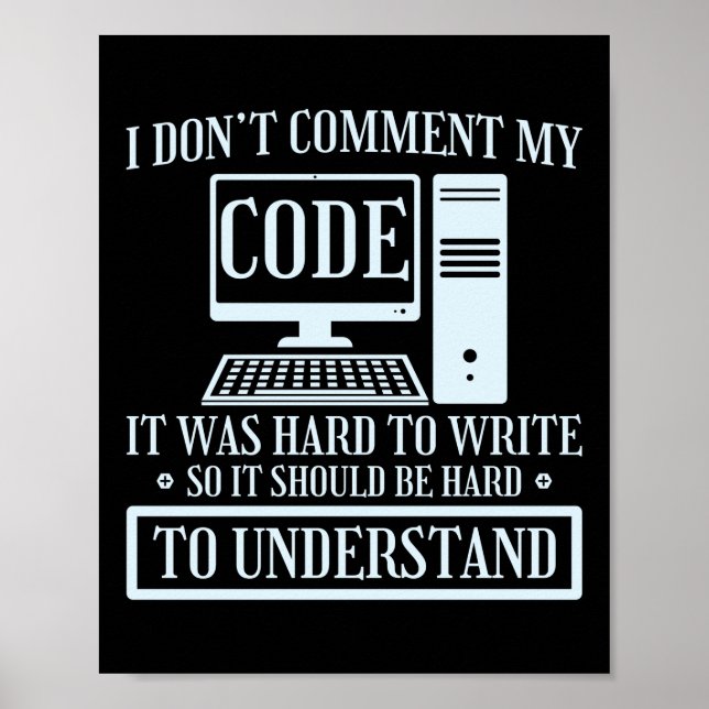 Poster Codage du programmeur Je ne commente pas Code C'ét (Devant)