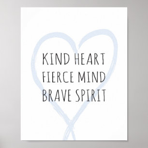 Poster Coeur, Esprit Fierce, Esprit Courageux