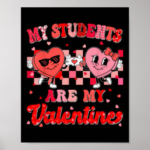 Poster Coeur super Mes Étudiants Sont Mes Valentines Thé