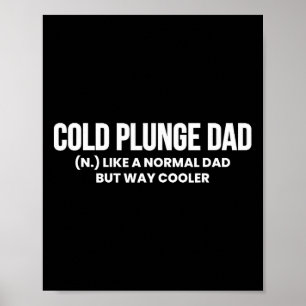 Poster Cold Plunge Papa Définition Ice Bain Fête des père