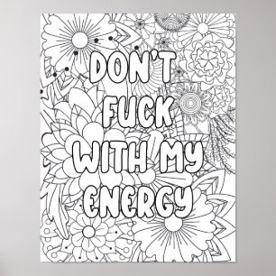 Poster Coloriage pour adultes -"Ne pas F*&^ avec..." illu