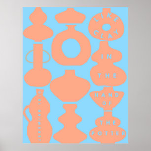 Poster Comme l'argile dans la main du potier