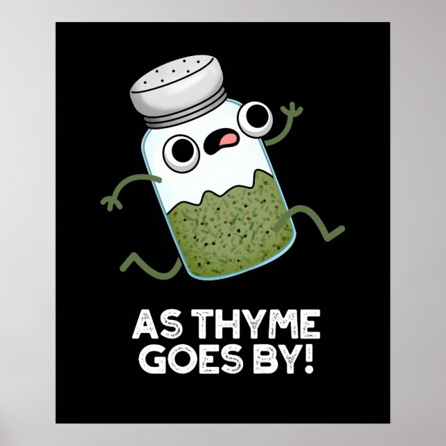 Poster Comme Le Thyme Va Par Funny Herb Spice Pun Dark BG (Devant)