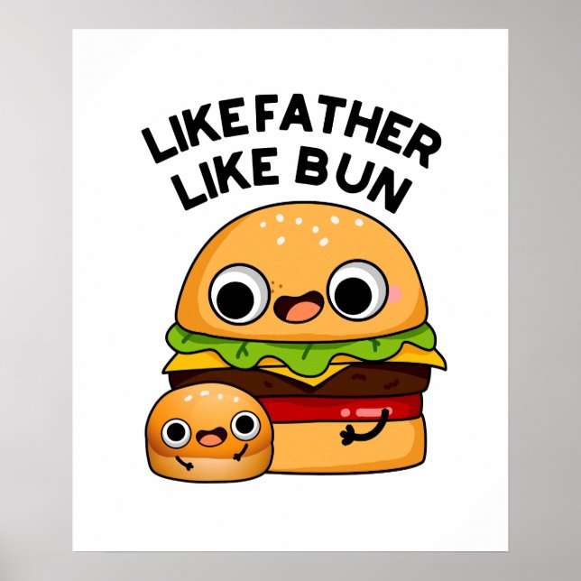 Poster Comme Père Comme Bun Funny Food Pun (Devant)
