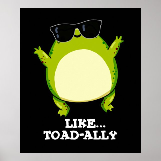 Poster Comme Toad-ally Funny Toad Pun Dark BG (Devant)