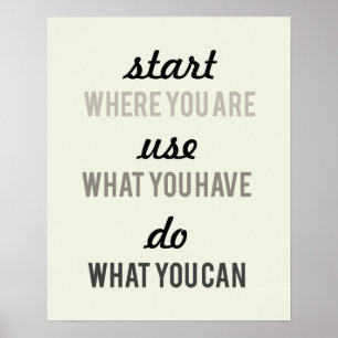 Poster Commencer là où vous êtes Utiliser ce que vous ave