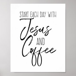 Poster Commencez chaque journée avec l'affiche Jesus et C