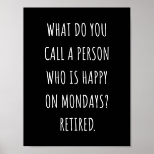 Poster Comment Appelles-Tu Une Personne Heureuse Le Lundi