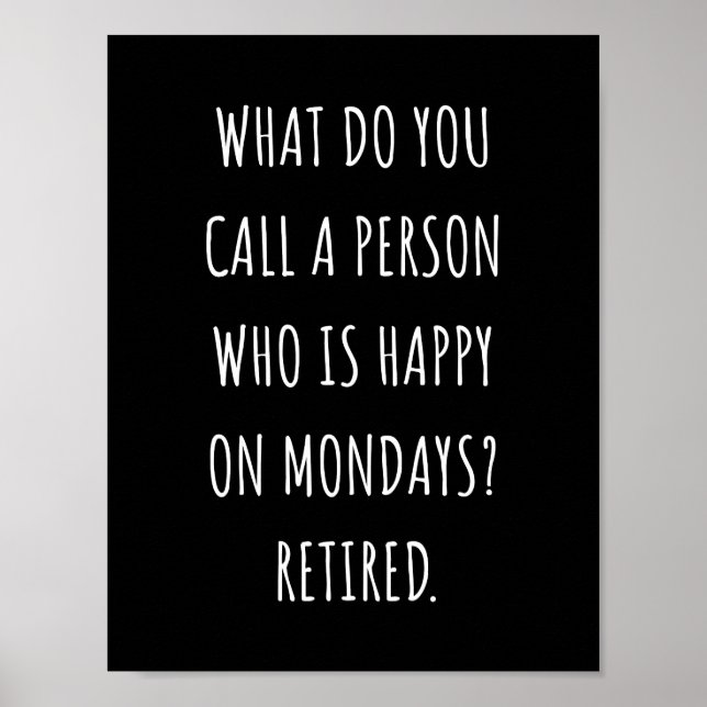 Poster Comment Appelles-Tu Une Personne Heureuse Le Lundi (Devant)