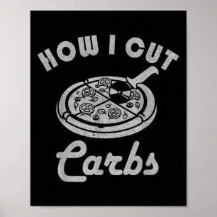 Poster Comment j'ai coupé des carbes, alimentation de con